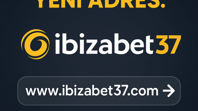 ibizabet37 ibizabet37 ibizabet ibizabet giriş ibizabet güncel giriş