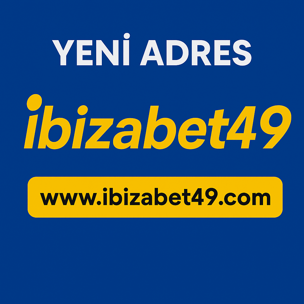 ibizabet49 ibizabet giriş ibizabet güncel giriş